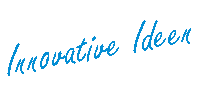 Inovative Ideen